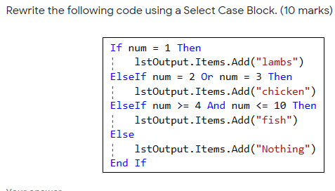 Solved Rewrite the following code using a Select Case Block. | Chegg.com