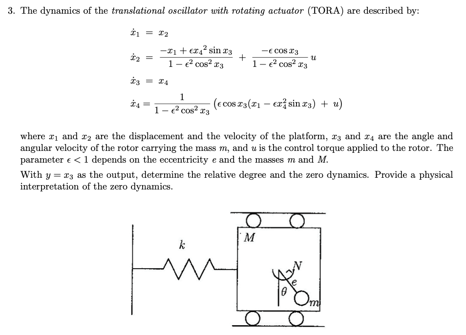 Solved 3. The dynamics of the translational oscillator with | Chegg.com