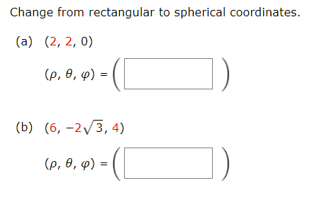 Solved Change from rectangular to spherical coordinates. (a) | Chegg.com