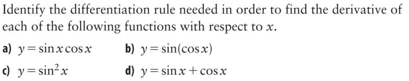 Solved Identify the differentiation rule needed in order to | Chegg.com