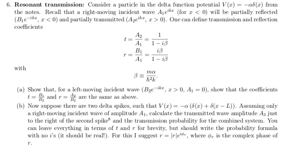 6. Resonant transmission: Consider a particle in the | Chegg.com