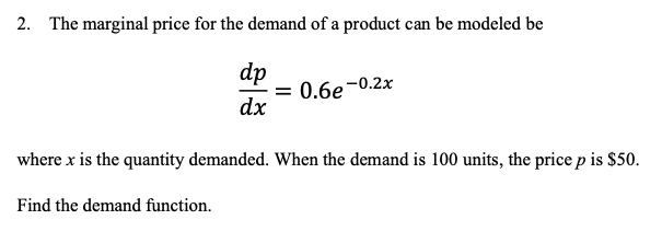 Solved 2. The marginal price for the demand of a product can | Chegg.com