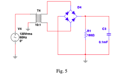 Solved Simulate the full-wave rectifier circuit in Fig. 5. | Chegg.com