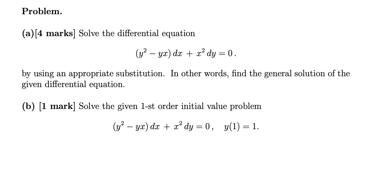 Solved Problem. (a)[4 marks] Solve the differential equation | Chegg.com