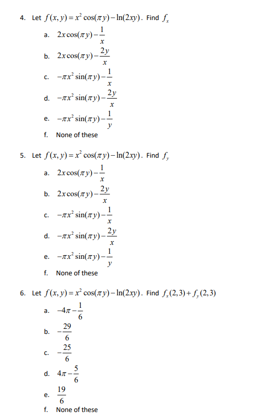 Solved 4. Let f(x,y)=x2cos(πy)−ln(2xy). Find fx a. | Chegg.com