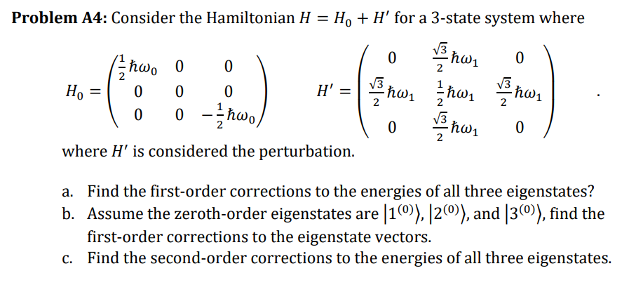 Solved Consider the Hamiltonian H=H0+H' ﻿for a 3-state | Chegg.com