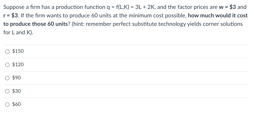 Solved Suppose a firm has a production function | Chegg.com