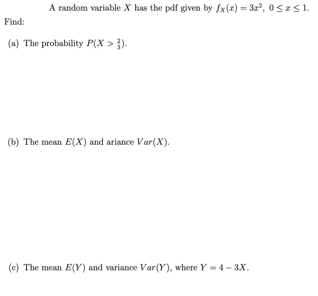 Solved A random variable X has the pdf given by fx(x) = 3x2, | Chegg.com