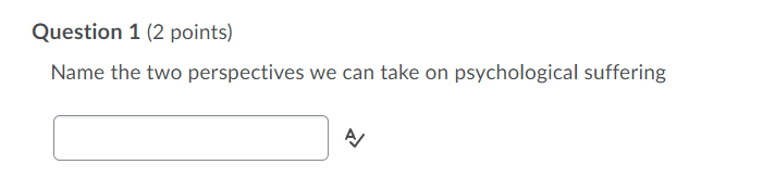 Solved Question 1 (2 points) Name the two perspectives we | Chegg.com