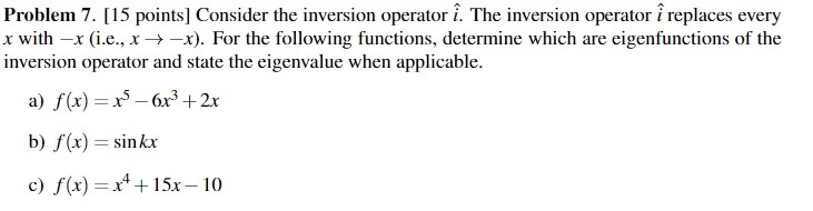 Solved Problem 7. [15 points] Consider the inversion | Chegg.com