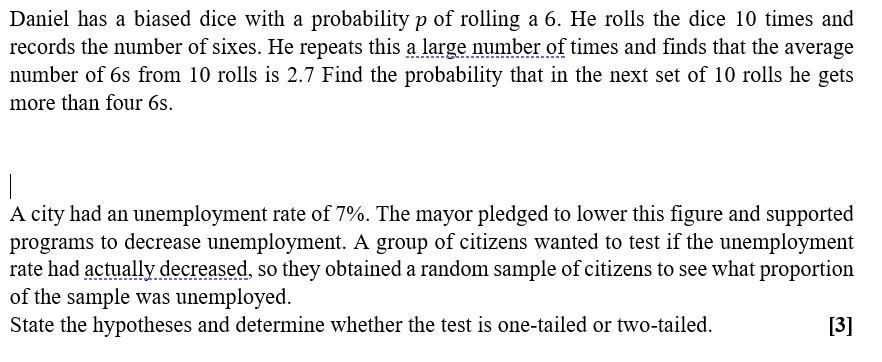 Solved Daniel has a biased dice with a probability p of | Chegg.com