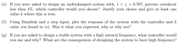 Solved Consider the following system: The system's plant is | Chegg.com