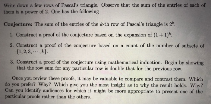 Solved Write down a few rows of Pascal's triangle. Observe | Chegg.com