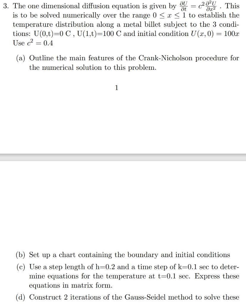 Solved au (2224 3. The one dimensional diffusion equation is | Chegg.com