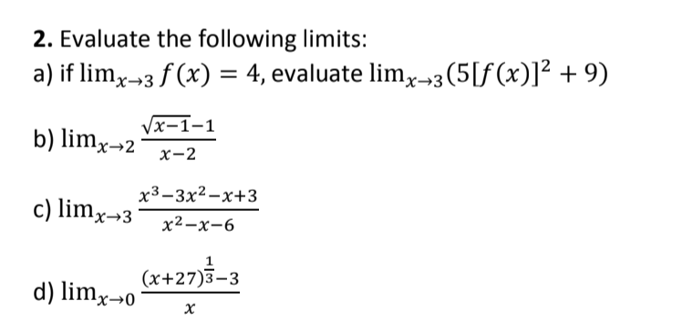 Solved 2. Evaluate the following limits: a) if limx→3 f(x) = | Chegg.com