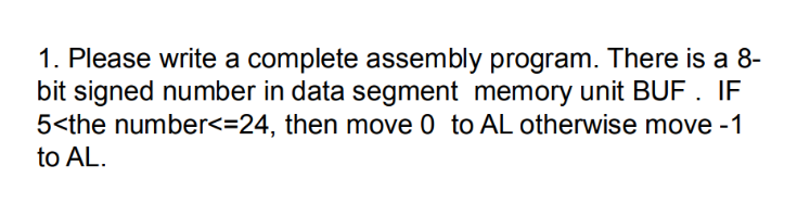Solved 1. Please write a complete assembly program. There is | Chegg.com