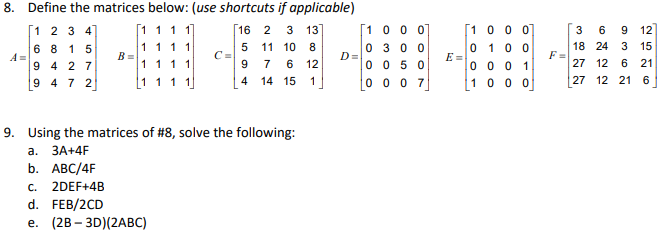 Solved 8. Define the matrices below: (use shortcuts if | Chegg.com
