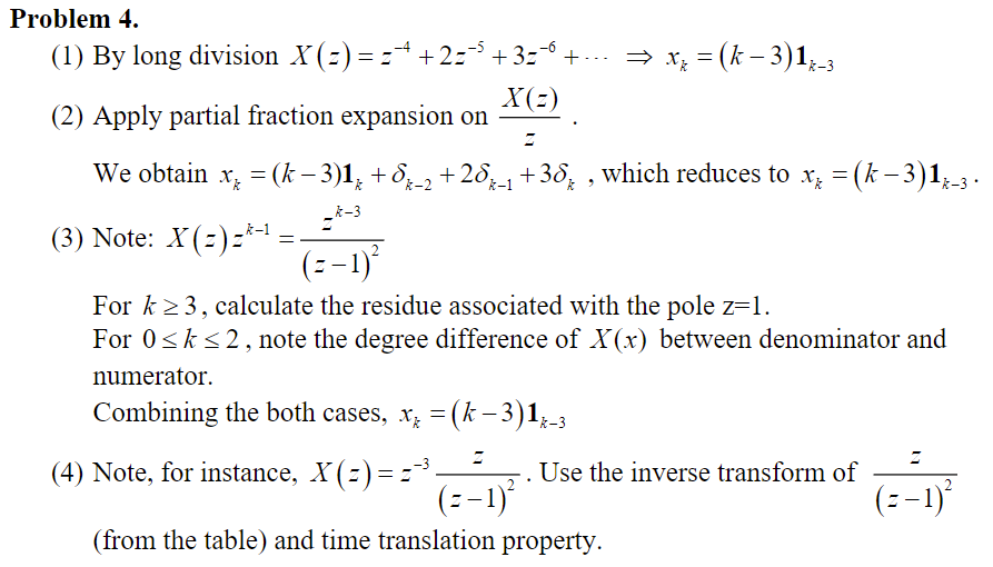 Solved Problem 4. Find the inverse z-transform x; = 2-'[x | Chegg.com