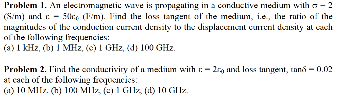 Solved Problem 1. An electromagnetic wave is propagating in | Chegg.com
