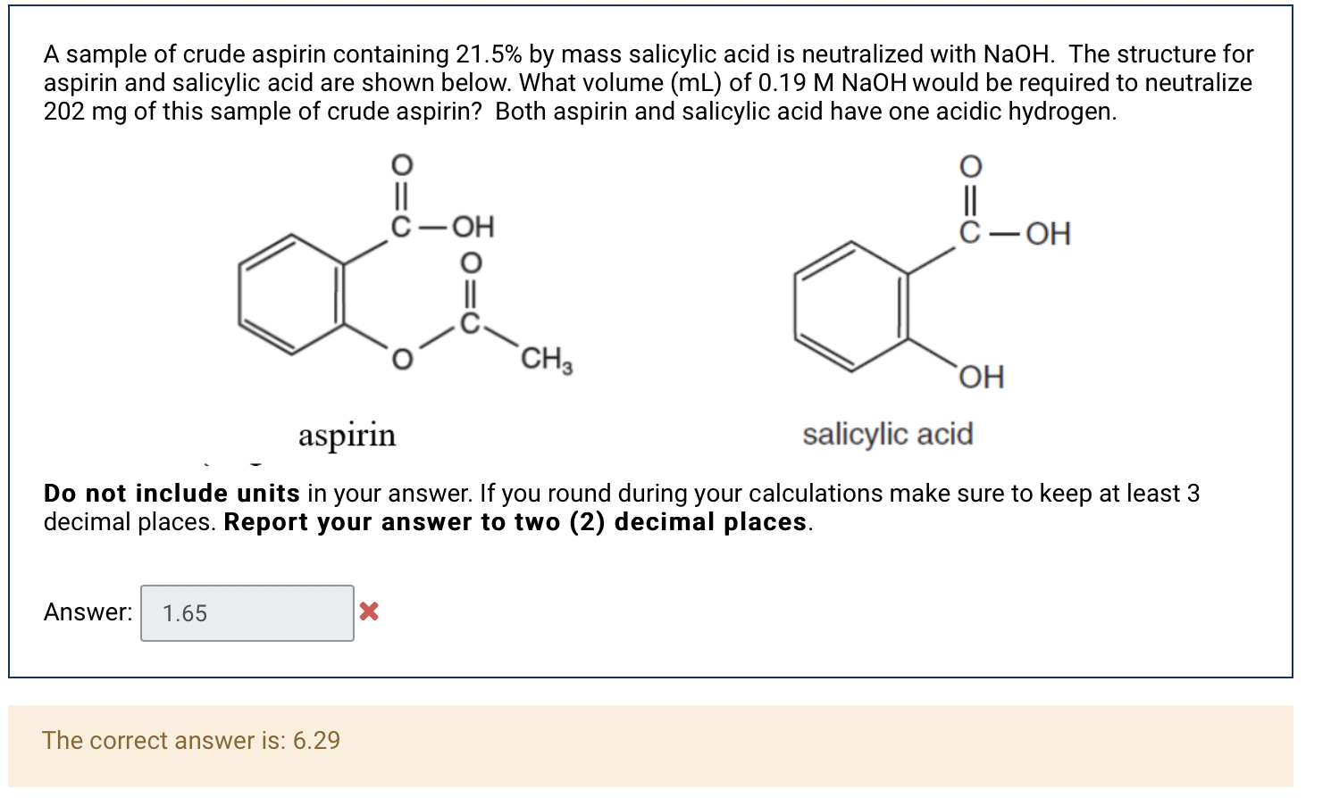 Solved A sample of crude aspirin containing 21.5 by mass