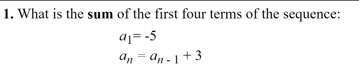 Solved 1. What is the sum of the first four terms of the | Chegg.com