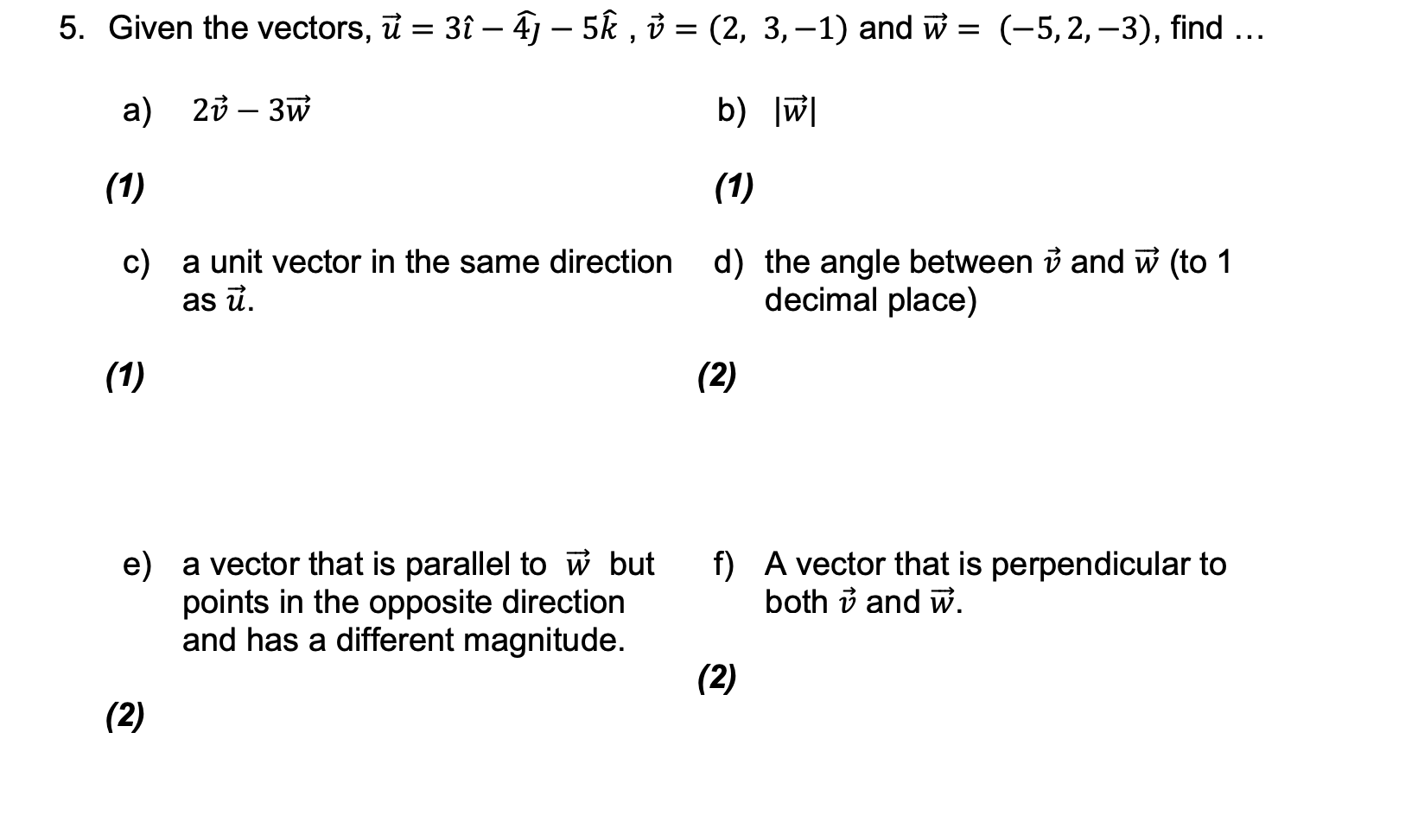 Solved 5 Given The Vectors U3 −4 −5kv23−1 And 1025