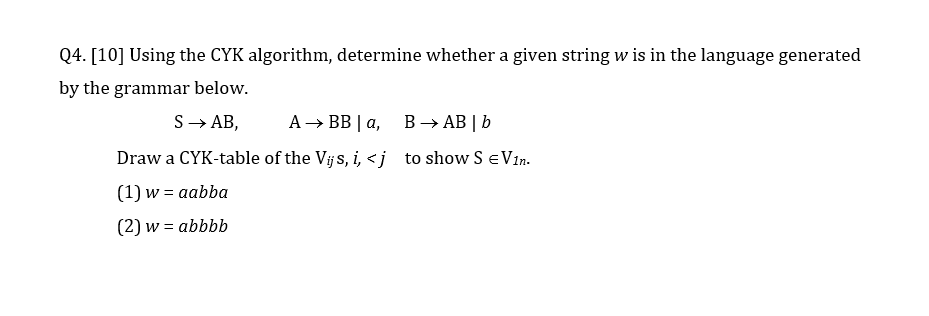 Solved Q4 10 Using The Cyk Algorithm Determine Whether A 5904