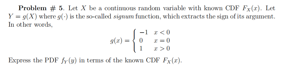 Solved Problem # 5. Let X be a continuous random variable | Chegg.com