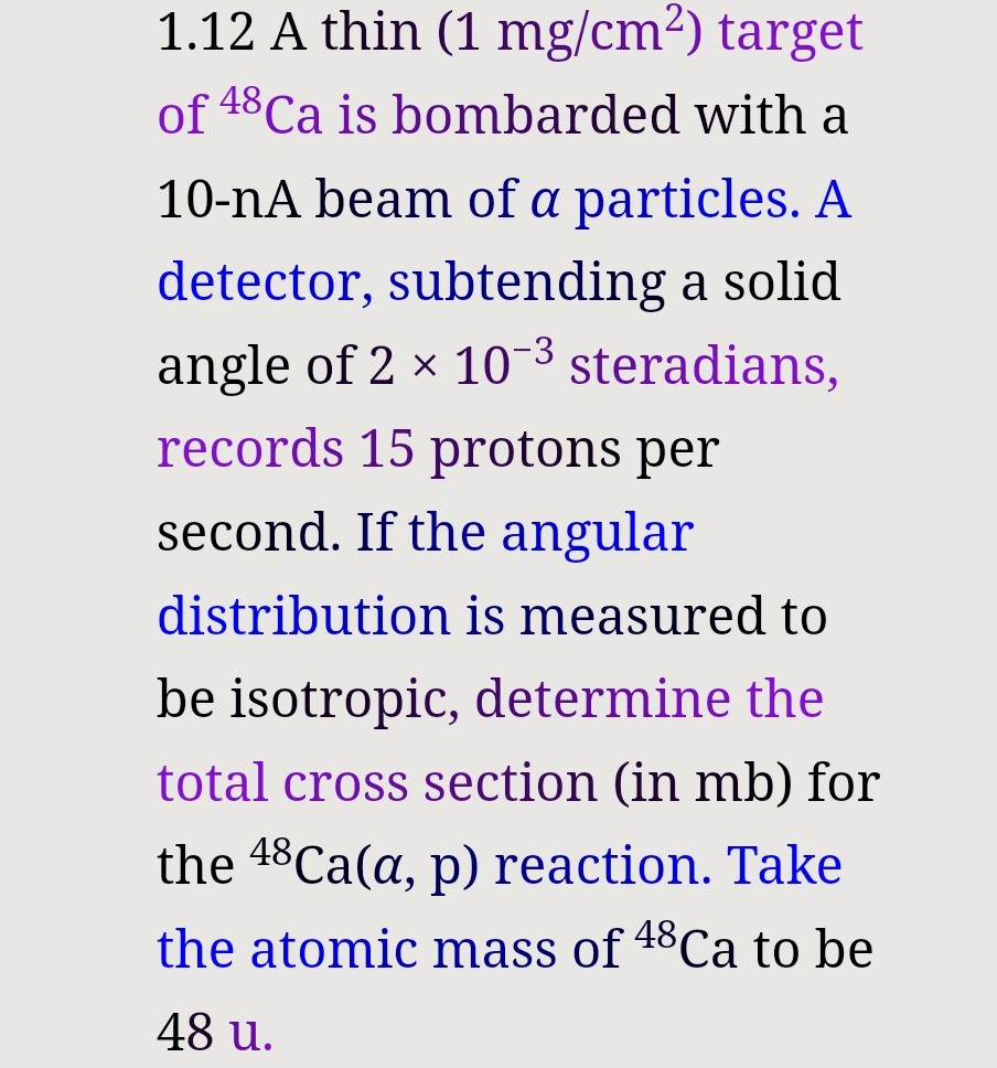 Solved 1.12 A thin (1mg/cm2) target of 48Ca is bombarded
