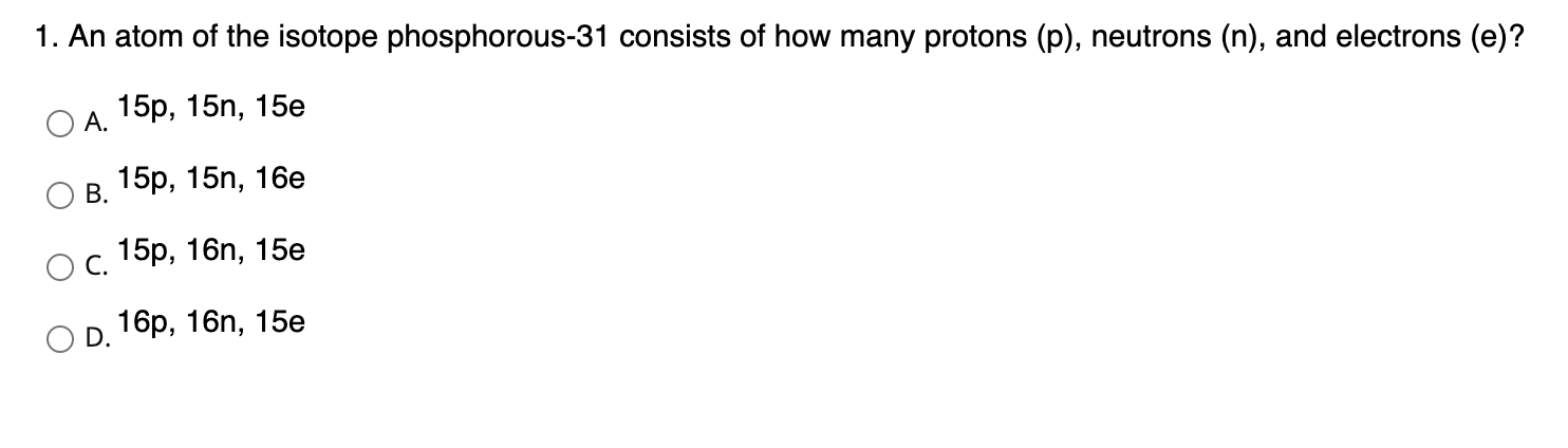 Solved 1 An Atom Of The Isotope Phosphorous 31 Consists Of Chegg Com