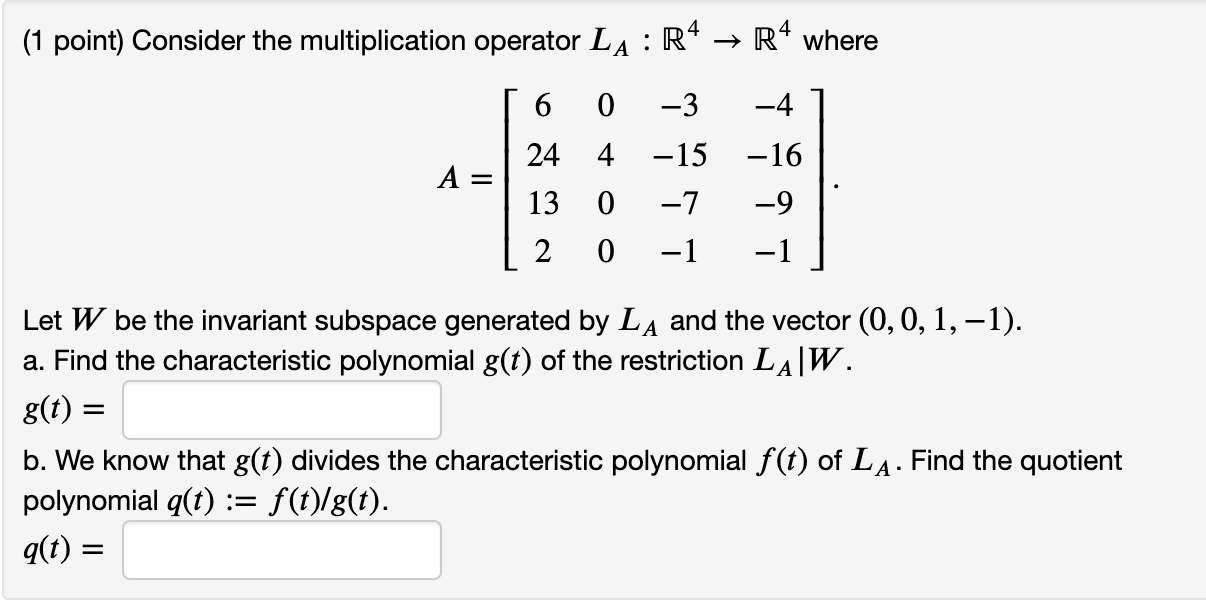 Solved 1 Point Consider The Multiplication Operator La Chegg Com