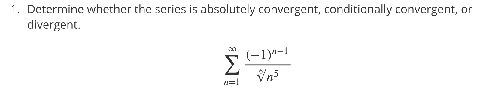 Solved 1. Determine whether the series is absolutely | Chegg.com