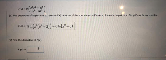 Solved (a) Use properties of logarithms to rewrite Fx) in | Chegg.com