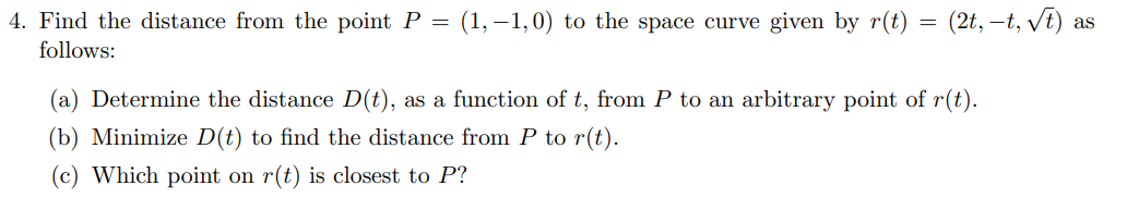 Solved 4. Find the distance from the point P=(1,−1,0) to the | Chegg.com