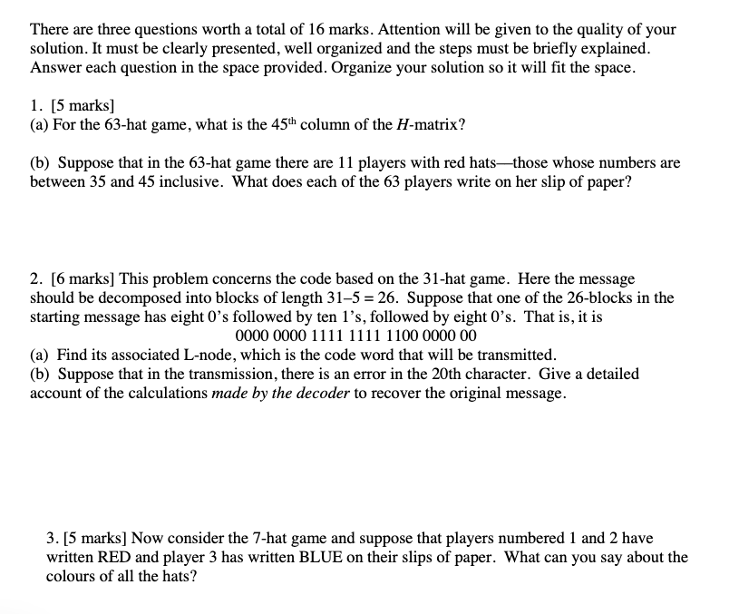 There are three questions worth a total of 16 marks. | Chegg.com