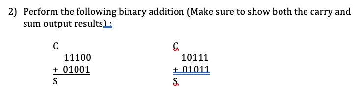 Solved 2) Perform the following binary addition (Make sure | Chegg.com