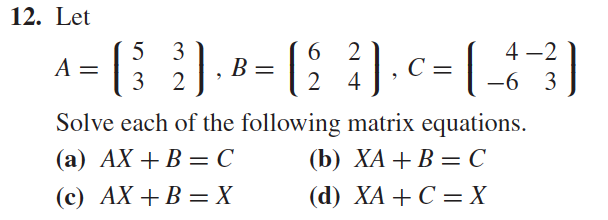 Solved 12. Let 5 3 6 2 4-2 A= C 3 2 2 4 -6 3 Solve Each Of | Chegg.com