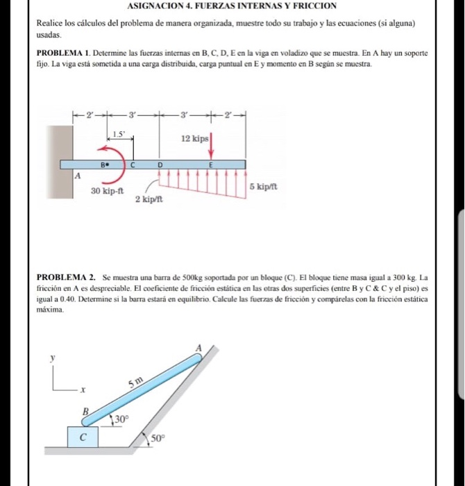 Solved ASIGNACION 4. FUERZAS INTERNAS Y FRICCION Realice Los | Chegg.com