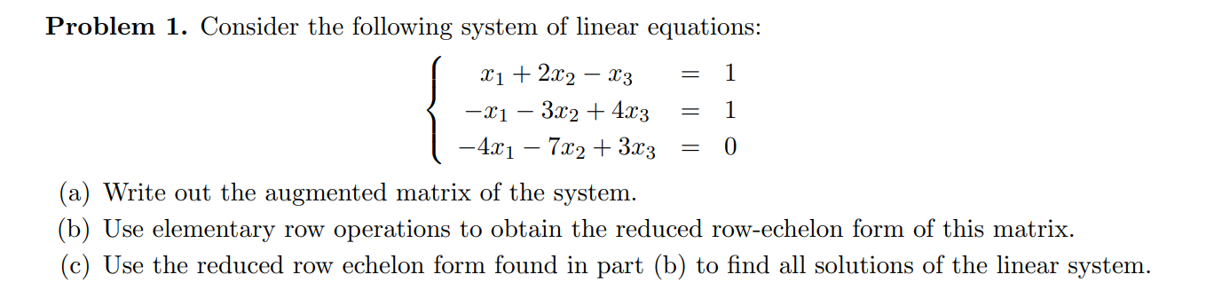 Solved = 1 1 Problem 1. Consider the following system of | Chegg.com