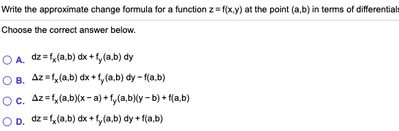 Solved Write The Approximate Change Formula For A Function Chegg Com Solved Write The Approximate Change Formula For A Function Chegg Com