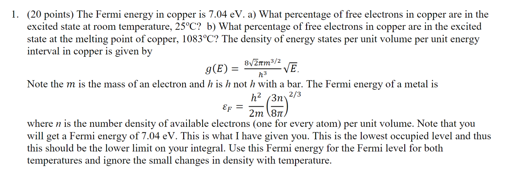 1. (20 Points) The Fermi Energy In Copper Is 7.04 Ev. 