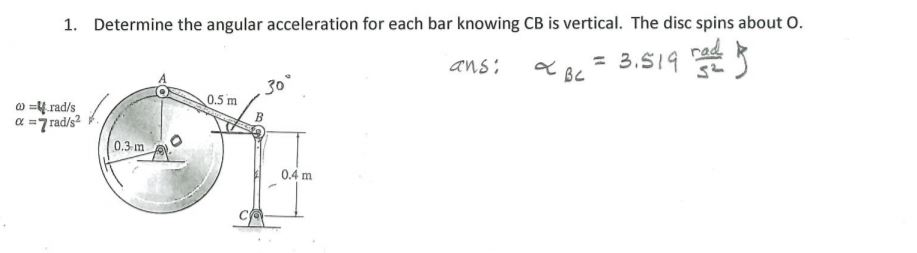 Solved 1. Determine the angular acceleration for each bar | Chegg.com