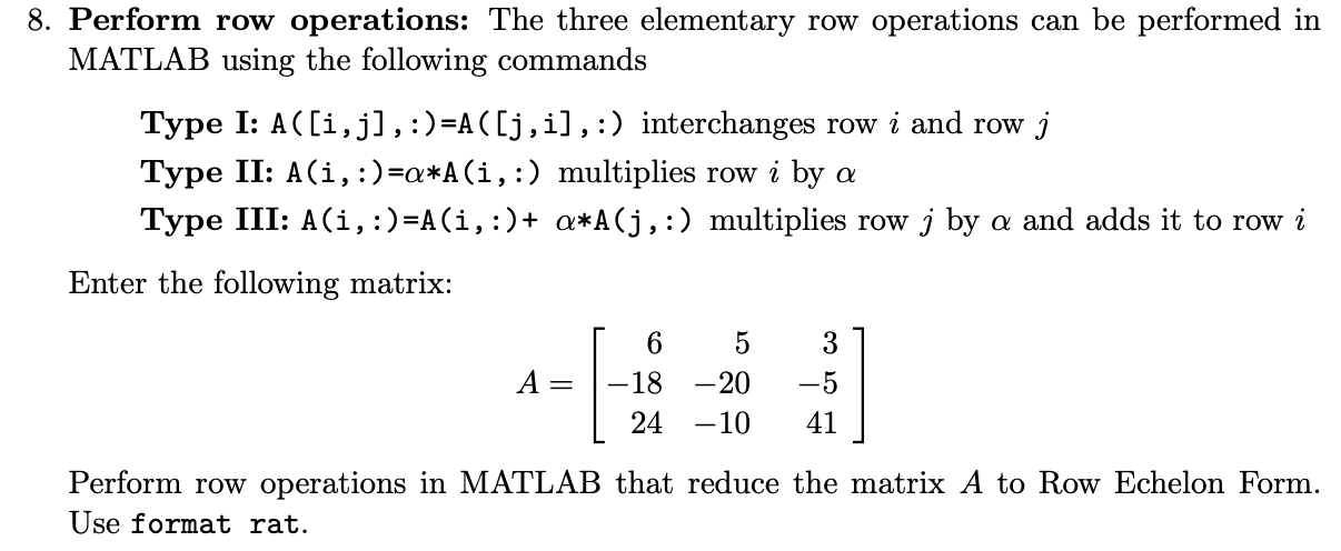 Solved 8. Perform row operations: The three elementary row | Chegg.com