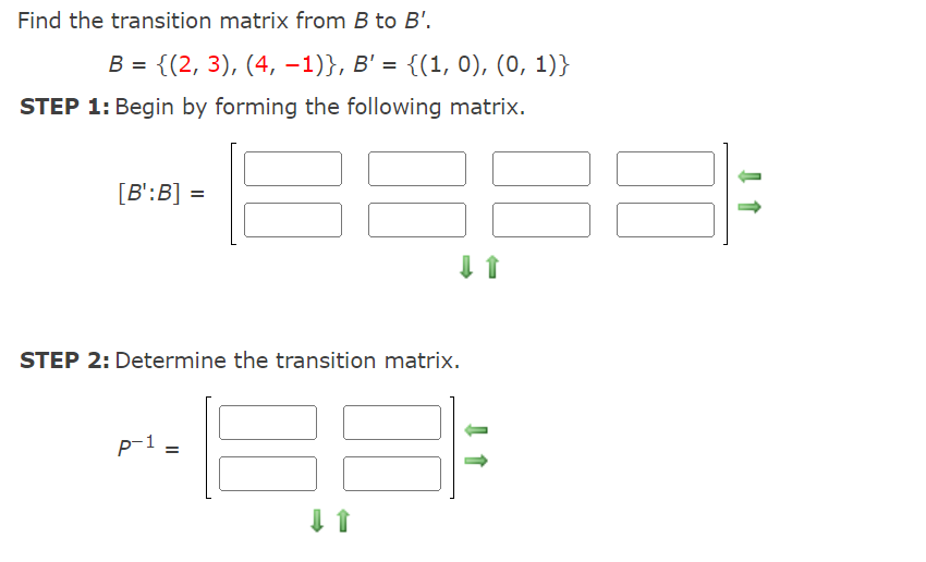 Solved Find The Transition Matrix From B To B'. B = {(2, 3), | Chegg.com