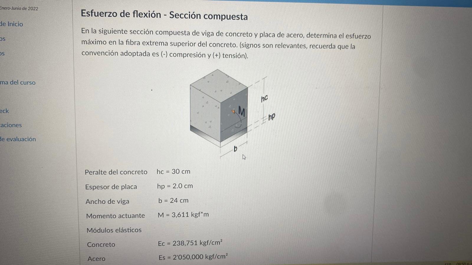 Enero-Junio de 2022 de Inicio OS OS ma del curso eck aciones de evaluación Esfuerzo de flexión - Sección compuesta En la sigu