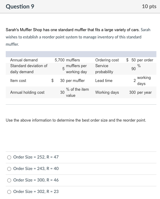 Question 9 Sarah's Muffler Shop has one standard