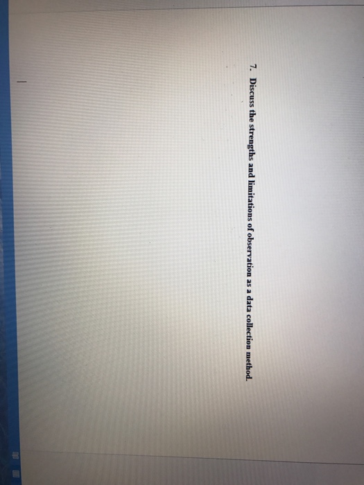solved-discuss-the-strengths-and-limitations-of-observation-chegg