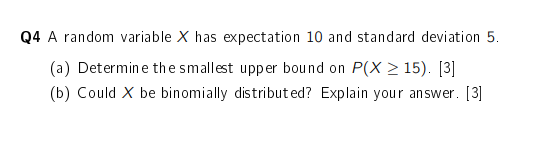 Solved Q4 A random variable X has expectation 10 and | Chegg.com