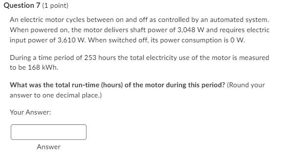Solved Question 7 (1 point) An electric motor cycles between | Chegg.com
