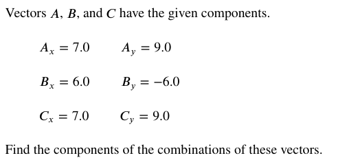 Solved Vectors A, B, And C Have The Given Components. Ax = | Chegg.com